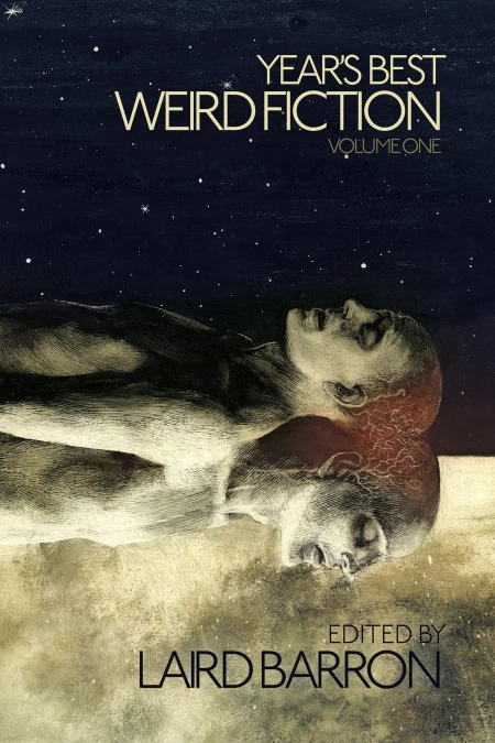 Year's Best Weird Fiction: Volume One