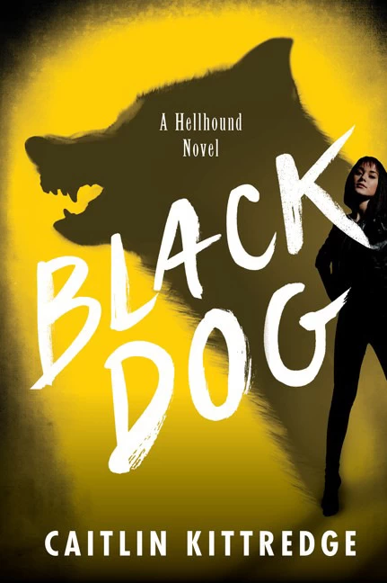 Black Dog (Hellhound #1) by Caitlin Kittredge