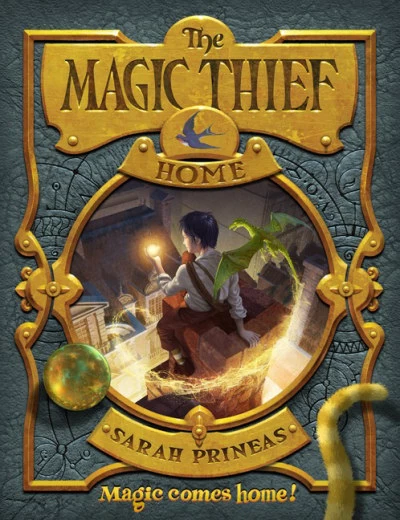 Home (The Magic Thief #4) by Sarah Prineas