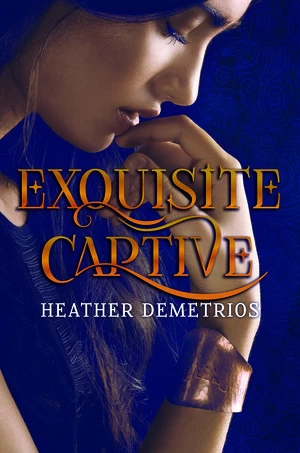 Exquisite Captive (The Dark Caravan Cycle #1) by Heather Demetrios