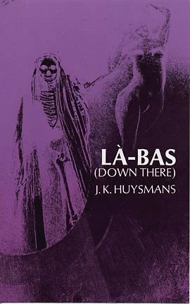 Là-Bas by Joris-Karl Huysmans