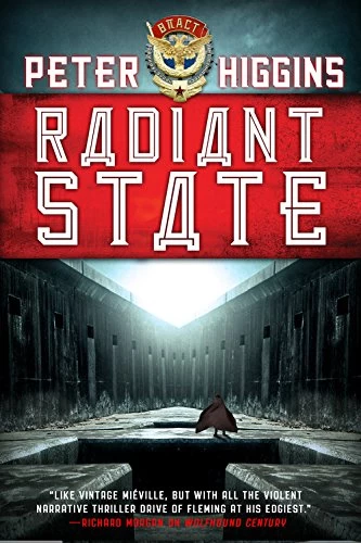 Radiant State (Wolfhound Century #3) by Peter Higgins