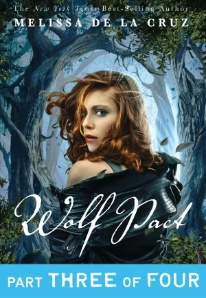 Wolf Pact: Part Three (Wolf Pact #3) by Melissa de la Cruz