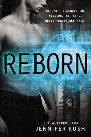 Reborn (Altered #3) by Jennifer Rush