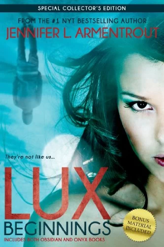 Lux: Beginnings (Lux) by Jennifer L. Armentrout