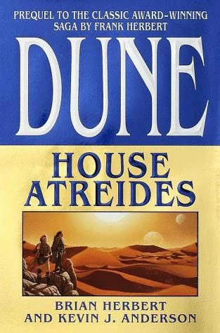 House Atreides (Prelude to Dune #1) by Kevin J. Anderson, Brian Herbert