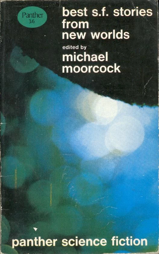 Best S.F. Stories from New Worlds (Best S.F. Stories from New Worlds #1) by Michael Moorcock