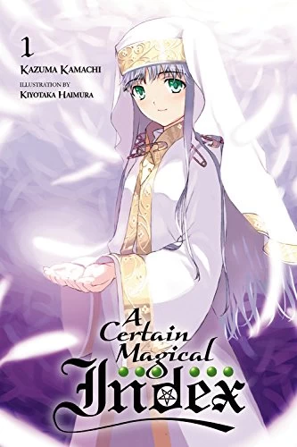 A Certain Magical Index: Volume 1 (A Certain Magical Index #1) by Kazuma Kamachi