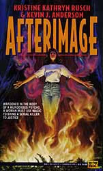 Afterimage (Afterimage) by Kevin J. Anderson, Kristine Kathryn Rusch