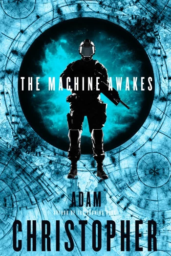 The Machine Awakes (Spider War #2) by Adam Christopher