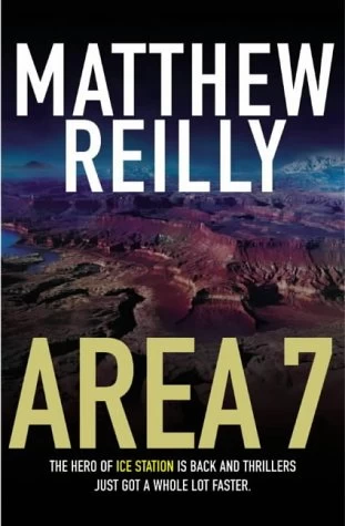 Area 7 (Shane Schofield #2) by Matthew Reilly