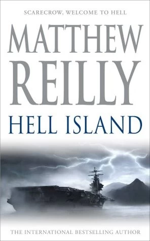 Hell Island (Shane Schofield #4) by Matthew Reilly