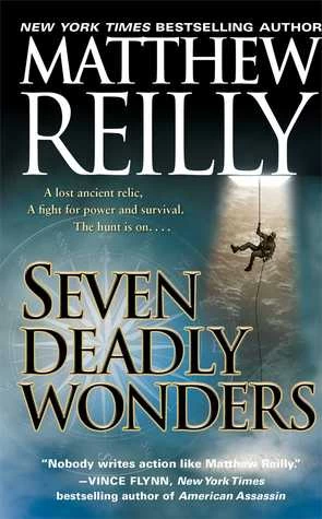Seven Ancient Wonders (Jack West, Jr. #1) by Matthew Reilly