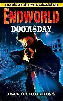 Doomsday (Endworld #28) by David Robbins