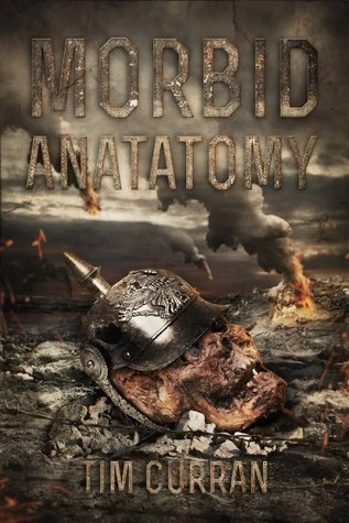 Morbid Anatomy by Tim Curran