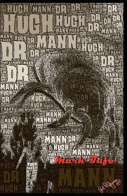 Dr. Hugh Mann (Zombie Fallout) by Mark Tufo