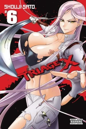 Triage X: Volume 6 (Triage X #6) by Shouji Sato