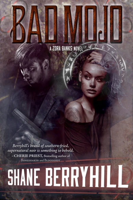 Bad Mojo (Zora Banks #1) by Shane Berryhill