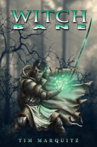 Witch Bane by Tim Marquitz