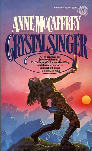 Crystal Singer (Crystal Singer #1) by Anne McCaffrey