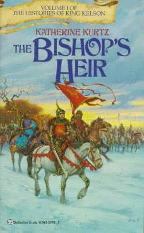 The Bishop's Heir (The Histories of King Kelson #1) by Katherine Kurtz