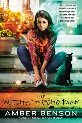 The Witches of Echo Park (The Witches of Echo Park #1) by Amber Benson