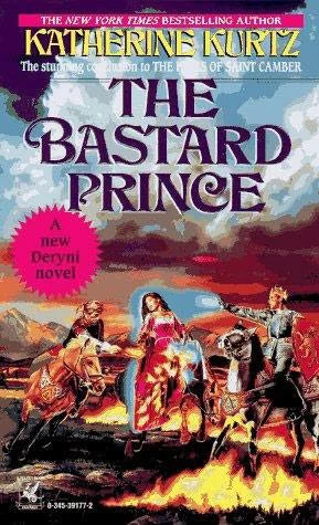 The Bastard Prince (The Heirs of Saint Camber #3) by Katherine Kurtz