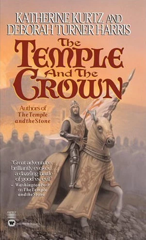 The Temple and the Crown (Templar Knights #2) by Katherine Kurtz, Deborah Turner Harris