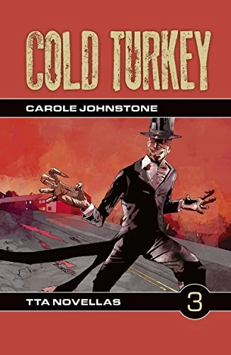 Cold Turkey (TTA Novellas #3) by Carole Johnstone