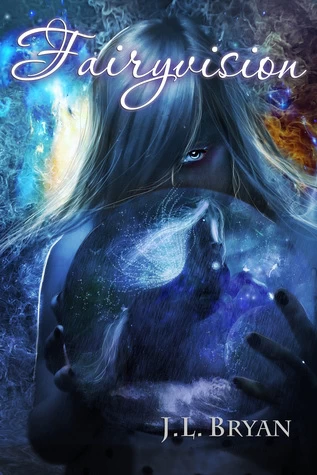 Fairyvision (Songs of Magic #5) by J. L. Bryan