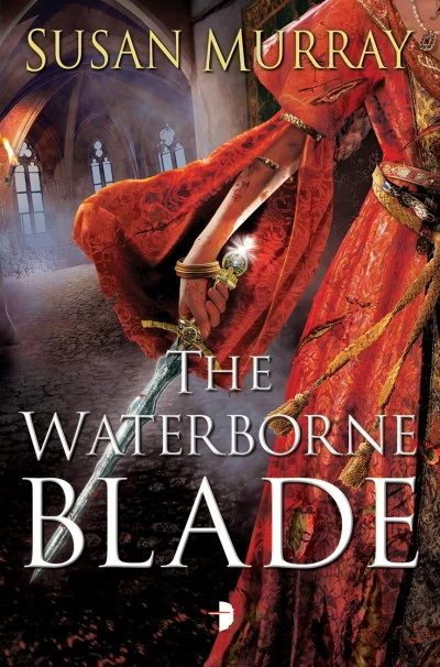 The Waterborn Blade (The Waterborne Blade #1) by Susan Murray