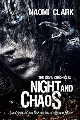 Night and Chaos (The Deva Chronicles #1) by Naomi Clark