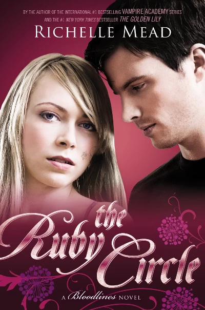 The Ruby Circle (Bloodlines #6) by Richelle Mead