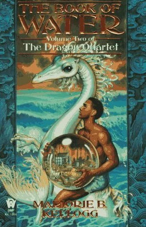 The Book of Water (The Dragon Quartet #2) by Marjorie B. Kellogg