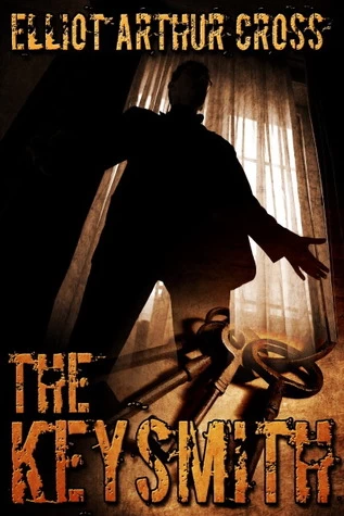The Keysmith by Elliot Arthur Cross