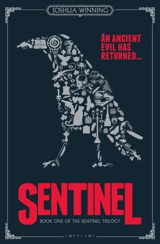 Sentinel (Sentinel Trilogy #1) by Josh Winning