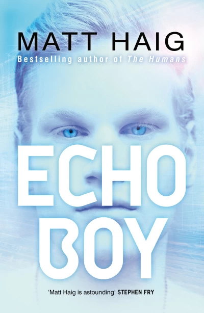 The Echo Boy by Matt Haig