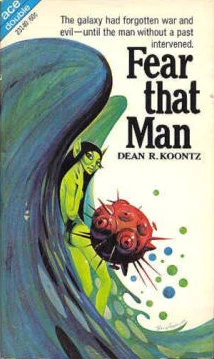 Fear That Man by Dean Koontz