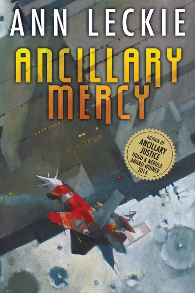 Ancillary Mercy (Imperial Radch #3) by Ann Leckie