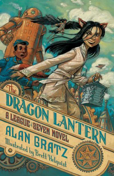 The Dragon Lantern (The League of Seven #2) by Alan Gratz
