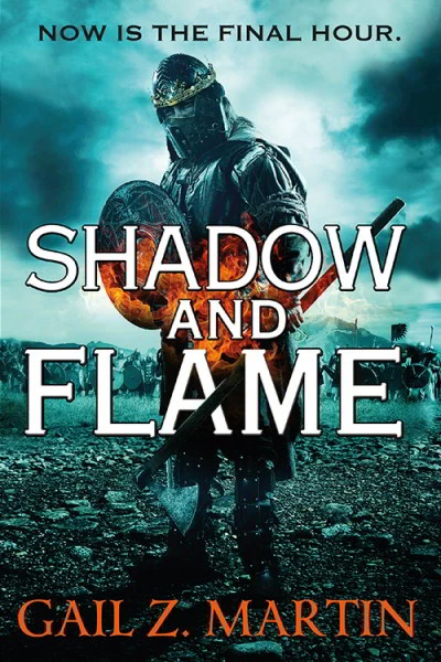 Shadow and Flame (The Ascendant Kingdoms Saga #4) by Gail Z. Martin