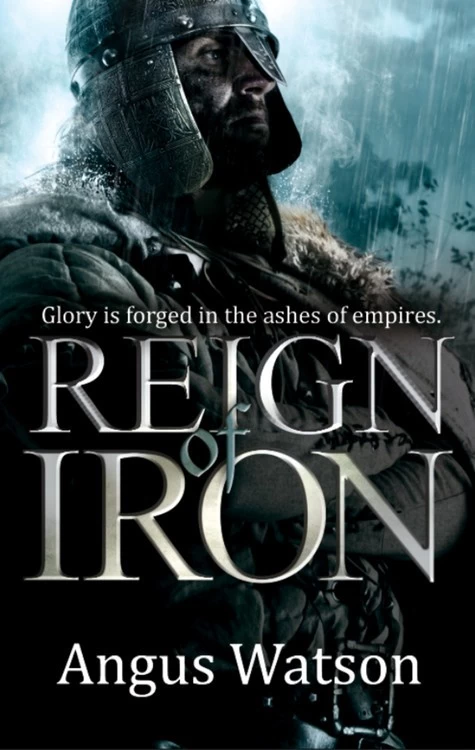 Reign of Iron (Iron Age #3) by Angus Watson