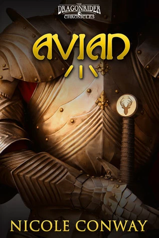 Avian (The Dragonrider Chronicles #2) by Nicole Conway