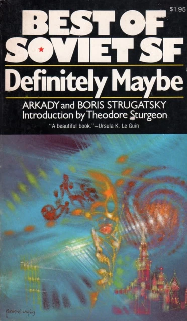Definitely Maybe by Boris Strugatsky, Arkady Strugatsky