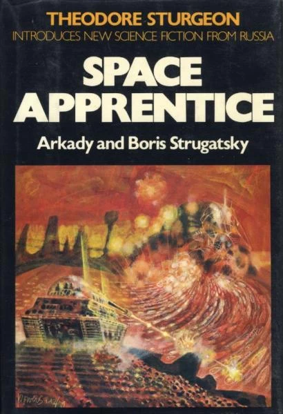 Space Apprentice by Boris Strugatsky, Arkady Strugatsky