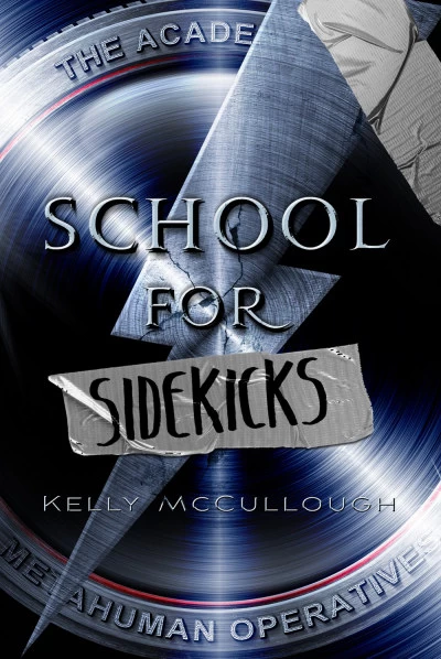 School for Sidekicks by Kelly McCullough