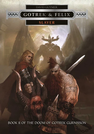 Slayer (The Doom of Gotrek Gurnisson #2) by David Guymer