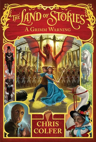 A Grimm Warning (The Land of Stories #3) by Chris Colfer