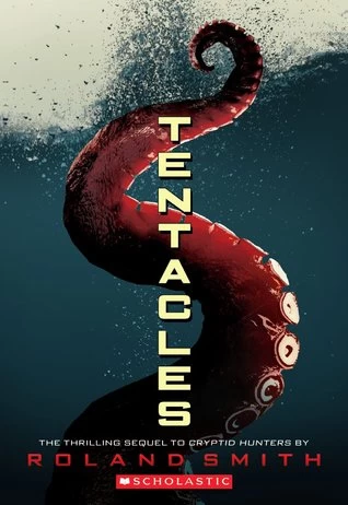 Tentacles (Marty and Grace #2) by Roland Smith