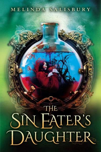 The Sin Eater's Daughter (The Sin Eater's Daughter #1) by Melinda Salisbury